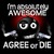 Agree Or Die1